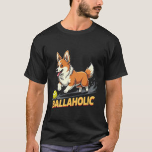 Lustiger Ballaholiker Welsh Corgi Hund jagt Ball T-Shirt