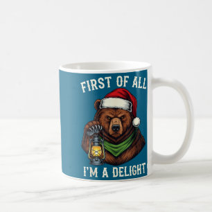 Lustiger Bär Zunächst einmal bin ich eine Freude F Kaffeetasse