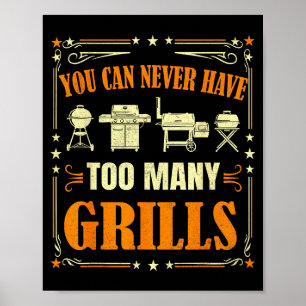 Lustiger Barbecue-Grill, den man nie genug haben k Poster