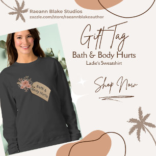 Lustiger Bath & Body-Schmerzegeschenkanhänger Swea Sweatshirt