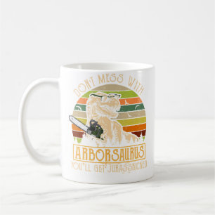 Lustiger Baumpfleger Baumpfleger Holzfäller Dinosa Kaffeetasse