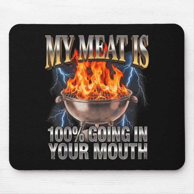 Lustiger BBQ-Witz: Mein Fleisch ist 100 auf dem We Mousepad (Vorne)