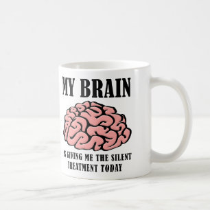 Lustiger Becher Stille Behandlung Gehirn Kaffeetasse