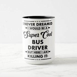Lustiger Beruf/Beruf Super Cooler Busfahrer Tasse