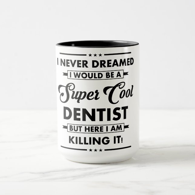 Lustiger Beruf/Beruf Super Cooler Zahnarzt Tasse (Zentrum)
