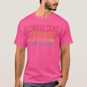 Lustiger Berufszitat Berater T-Shirt