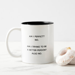 Lustiger Besserer Mensch Sarkastischer Spruch  Zweifarbige Tasse