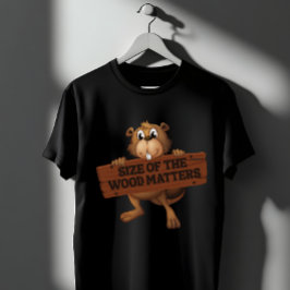 Lustiger Biber Holzarbeit Wortwitz Größe zählt T-Shirt
