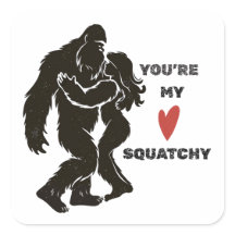 Lustiger BigFoot „Du bist mein Squatchy“ Romantisc