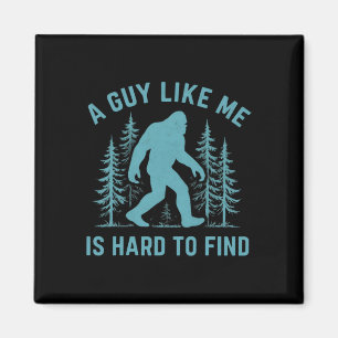 Lustiger Bigfoot Ein Typ wie ich ist schwer im Wal Magnet