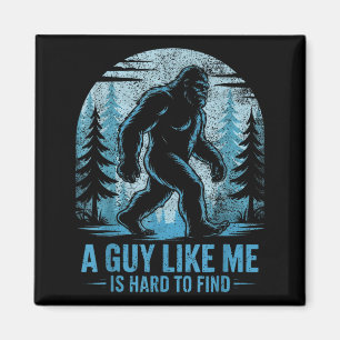 Lustiger Bigfoot Ein Typ Wie Ich Ist Schwer Zu Fin Magnet