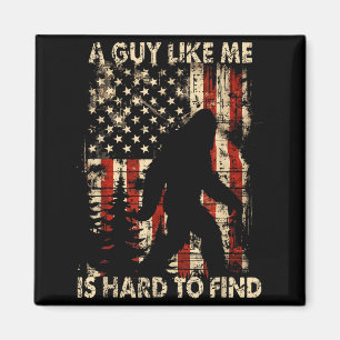 Lustiger Bigfoot Ein Typ Wie Ich Ist Schwer Zu Fin Magnet