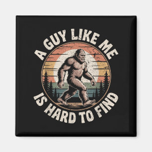 Lustiger Bigfoot Ein Typ wie ist schwer zu finden Magnet