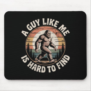 Lustiger Bigfoot Ein Typ wie ist schwer zu finden Mousepad