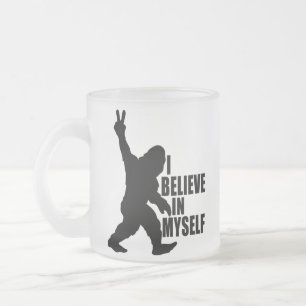 Lustiger Bigfoot - Ich glaube an mich selbst Mattglastasse