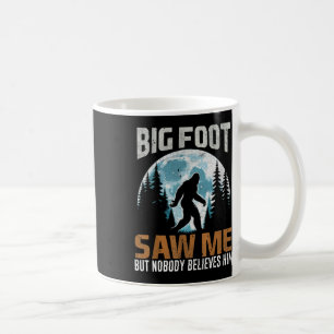 Lustiger Bigfoot sah mich Sasquatch-Geschenke für  Kaffeetasse