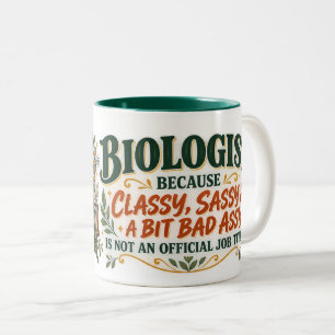 Lustiger Biologe-Mug, Classy Sassy & Bad Assy! Zweifarbige Tasse
