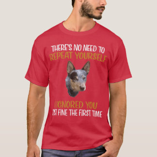 Lustiger Blue Heeler Australian Cattle Dog Geschen T-Shirt