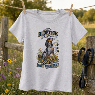 Lustiger Bluetick Coonhound - Der Geruchssinn ist  T-Shirt