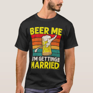 Lustiger Bräutigam Junggesellenabschied Bier Geben T-Shirt