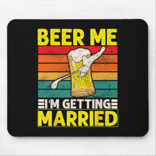 Lustiger Bräutigam Junggesellenabschied Bier mir i Mousepad