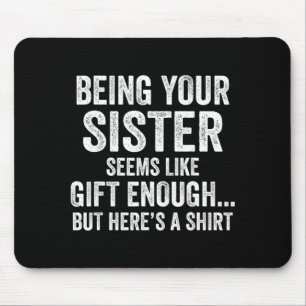 Lustiger Bruder Sarkastischer Geschwister Humor Zi Mousepad