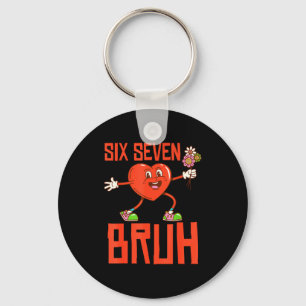 Lustiger Bruh 67 Valentinstag Six Seven Meme Gen A Schlüsselanhänger