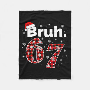 Lustiger Bruh 67 Weihnachts-Meme-Feiertag Frauen K Fleecedecke