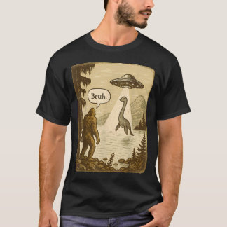 Lustiger Bruh Bigfoot Loch Ness Monster Entführung T-Shirt