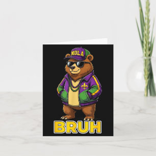 Lustiger Bruh Mardi Gras Karneval Bär Meme Karte