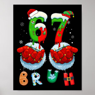 Lustiger Bruh Six Seven 67 Meme 6 7 Weihnachten Sa Poster