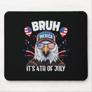 Lustiger Bruh Vierter 4. Juli Adler Amerikanisch P Mousepad