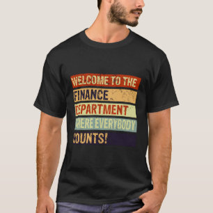 Lustiger Buchhalter Willkommen in der Finanzabteil T-Shirt