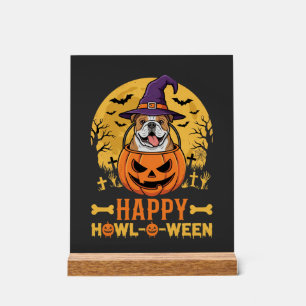 Lustiger Bulldogge Halloween Happy Howl-O-Ween Vin Acrylschild