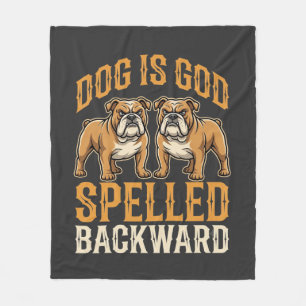Lustiger Bulldogge Hund Ist Gott Rückwärts Geschri Fleecedecke