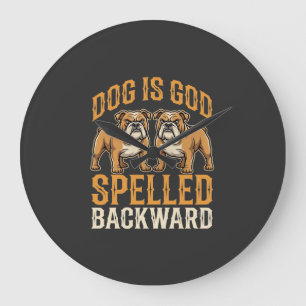 Lustiger Bulldogge Hund Ist Gott Rückwärts Geschri Große Wanduhr