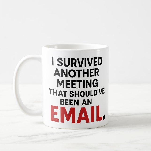 Lustiger Bürobecher – Besprechung, die eine E-Mail Kaffeetasse (Links)