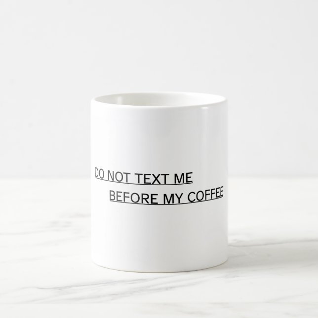 Lustiger Bürobecher - Bitte Texten Sie Mir Nicht Kaffeetasse (Mittel)