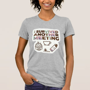 Lustiger Bürohumor-Aufkleber-Pack I Überlebte Einm T-Shirt