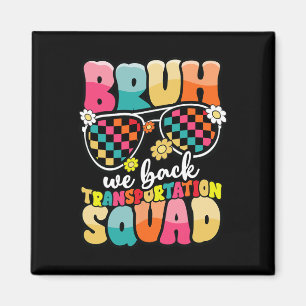 Lustiger Busfahrer Bruh Wir sind zurück zur Schulb Magnet