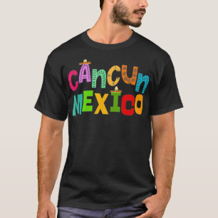 Lustiger Cancun Meico Sombrero Farbige Typografie T-Shirt