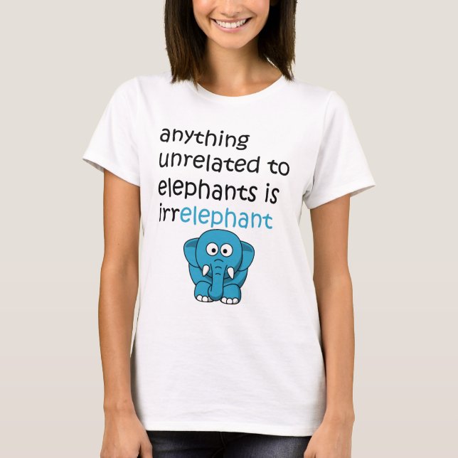 Lustiger Cartoon-Elefant-Text T-Shirt (Vorderseite)