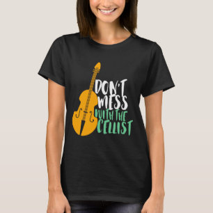 Lustiger Cellospieler Bring den Cellisten nicht in T-Shirt