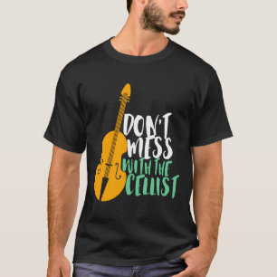 Lustiger Cellospieler Bring den Cellisten nicht in T-Shirt