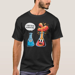 Lustiger Chemie-Lehrer Ich denke, duu2019re T-Shirt