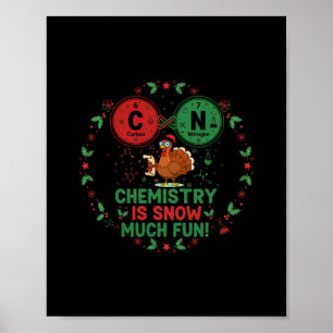 Lustiger Chemie-Weihnachtsputer-Wissenschafts-Pun Poster