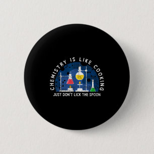 Lustiger Chemiker Chemie ist wie Kochen Wissenscha Button