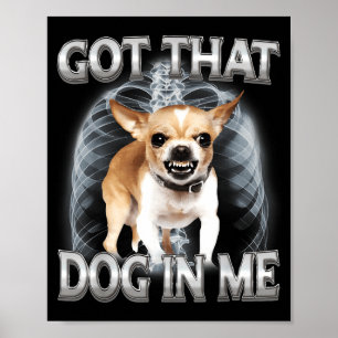 Lustiger Chihuahua hat diesen Hund im Hunde-Liebha Poster