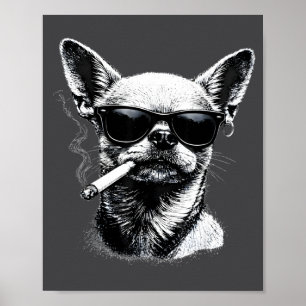Lustiger Chihuahua-Meme Hund raucht Zigarette  Poster