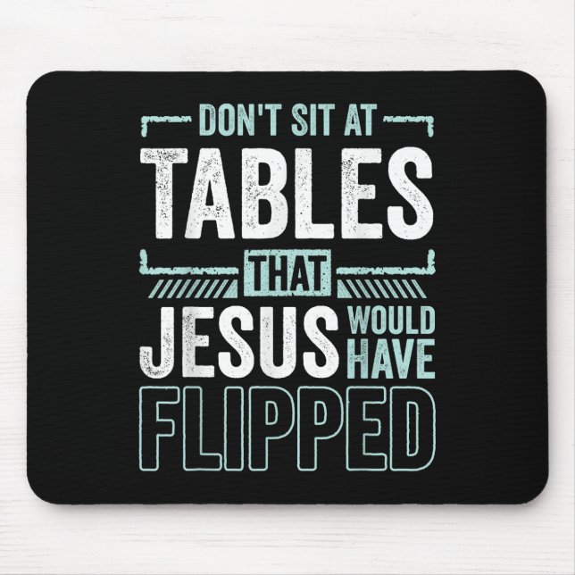Lustiger Christ Sitz nicht an den Tischen, die Jes Mousepad (Vorne)